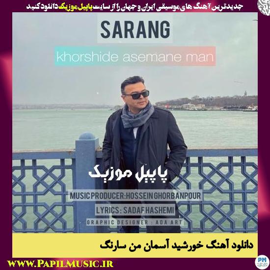 Sarang Khorshide Asemane Man دانلود آهنگ خورشید آسمان من از سارنگ